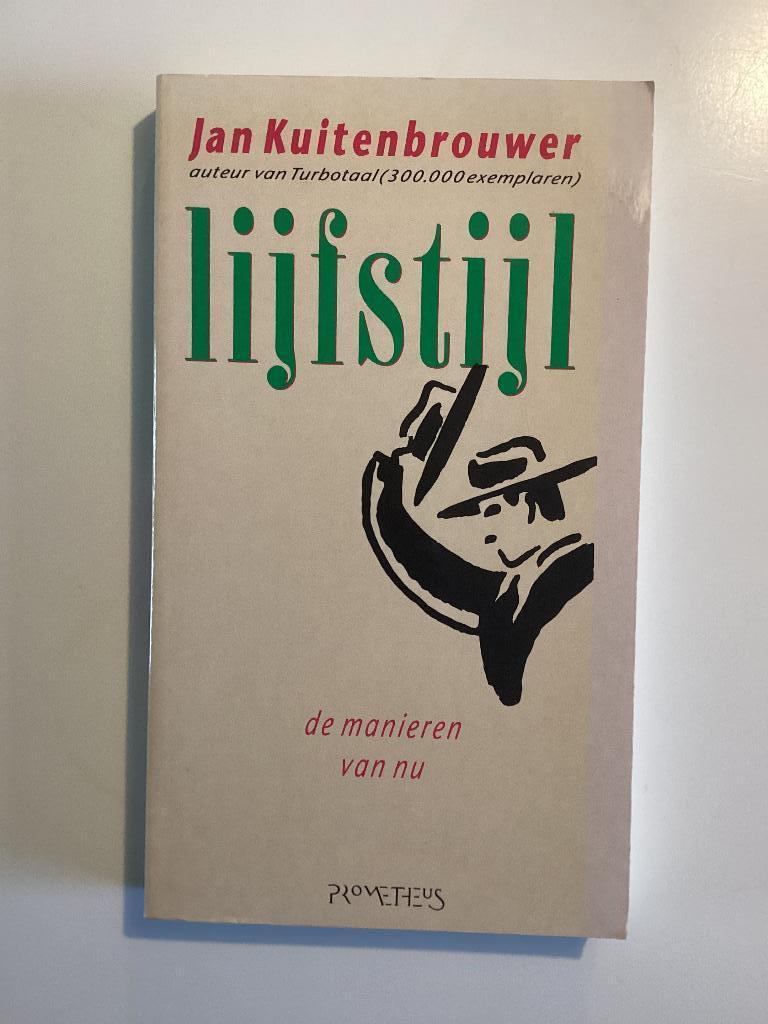 Jan Kuitenbrouwer - Lijfstijl: de manieren van nu