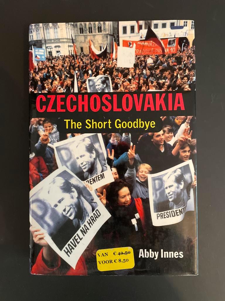 Czechoslovakia: The Short Goodbye - Abby Innes