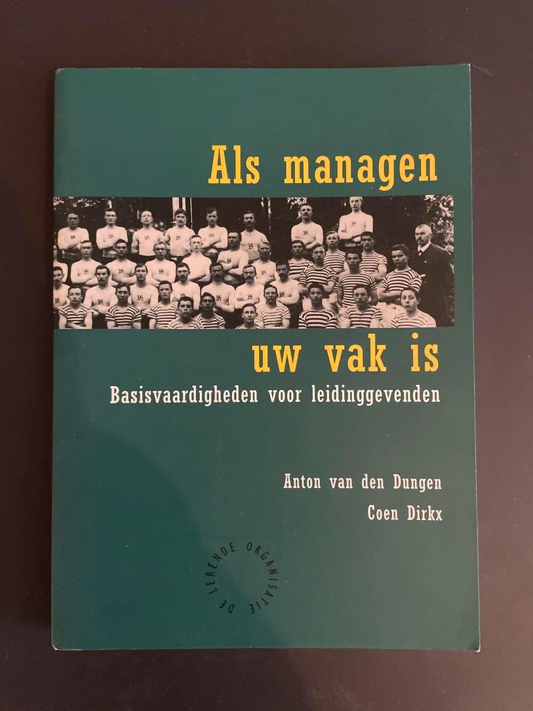 A. van den Dungen - Als managen uw vak is