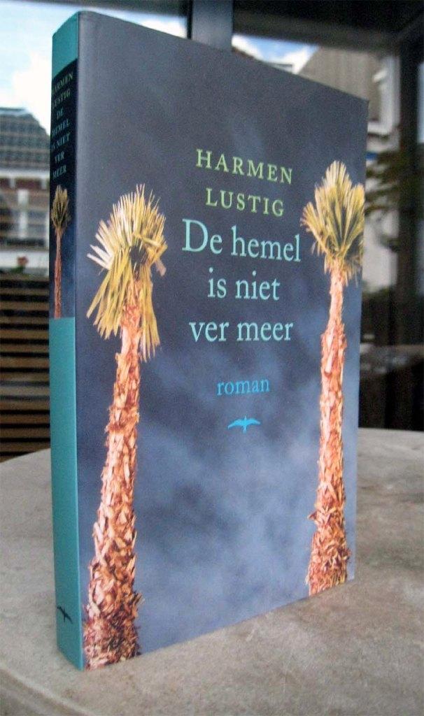 Lustig, Harmen - De hemel is niet ver meer (2003) GRATIS!!!