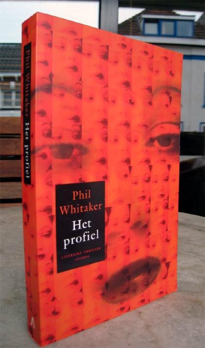 Whitaker, Phil - Het profiel (2003 1e dr.) GRATIS!!!